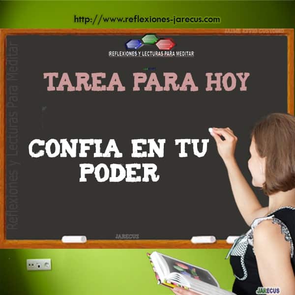 Tarea para hoy - Confía en tu poder Tarea para hoy - Confía en tu poder
