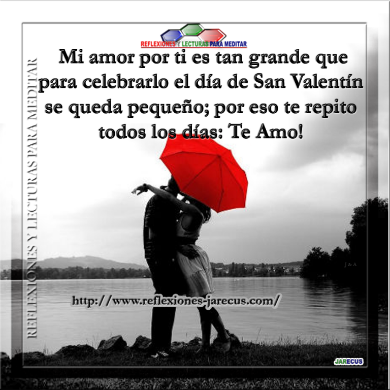 Mi amor por ti es tan grande, TE AMO - Frases de amor