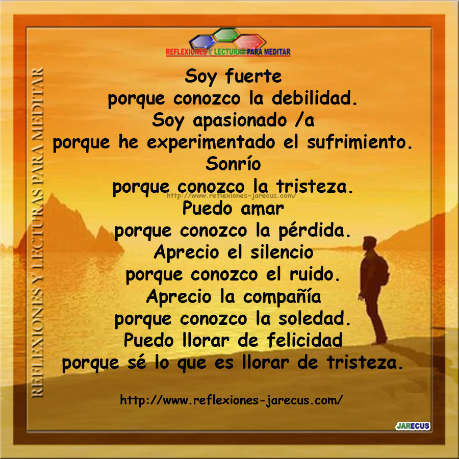 Soy fuerte, porque conozco la debilidad