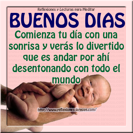 Comienza tu día con una sonrisa, Buenos días - Frases de buenos días