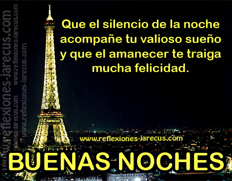Que el silencio de la noche acompañe tu valioso sueño, Buenas noches
