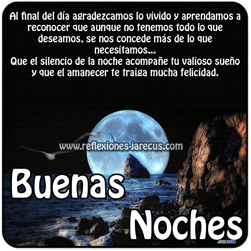 Que el amanecer te traiga felicidad, Buenas noches