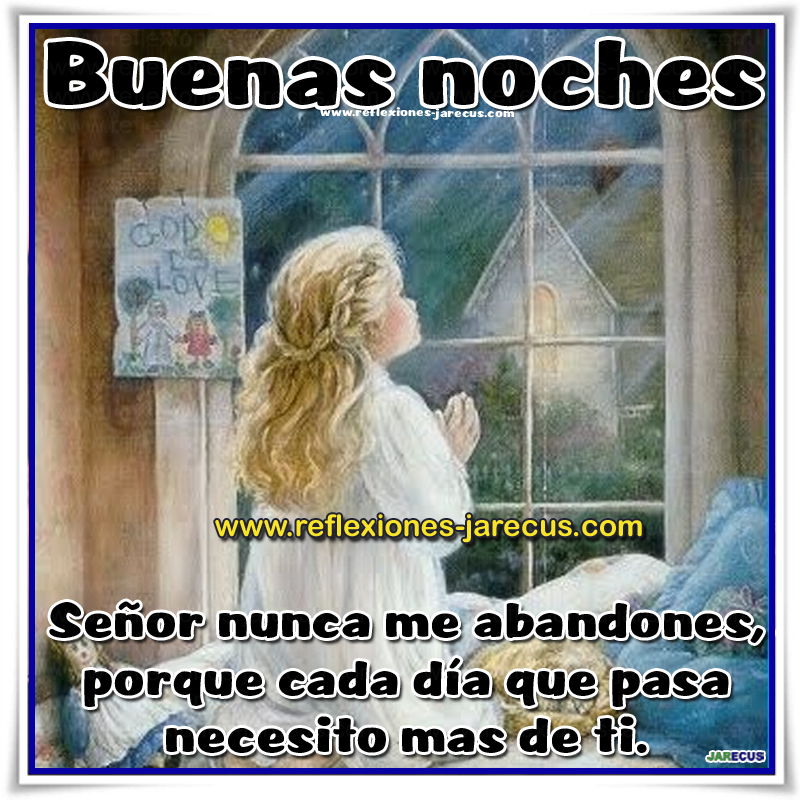 Señor nunca me abandones, Buenas noches - Frases en imágenes