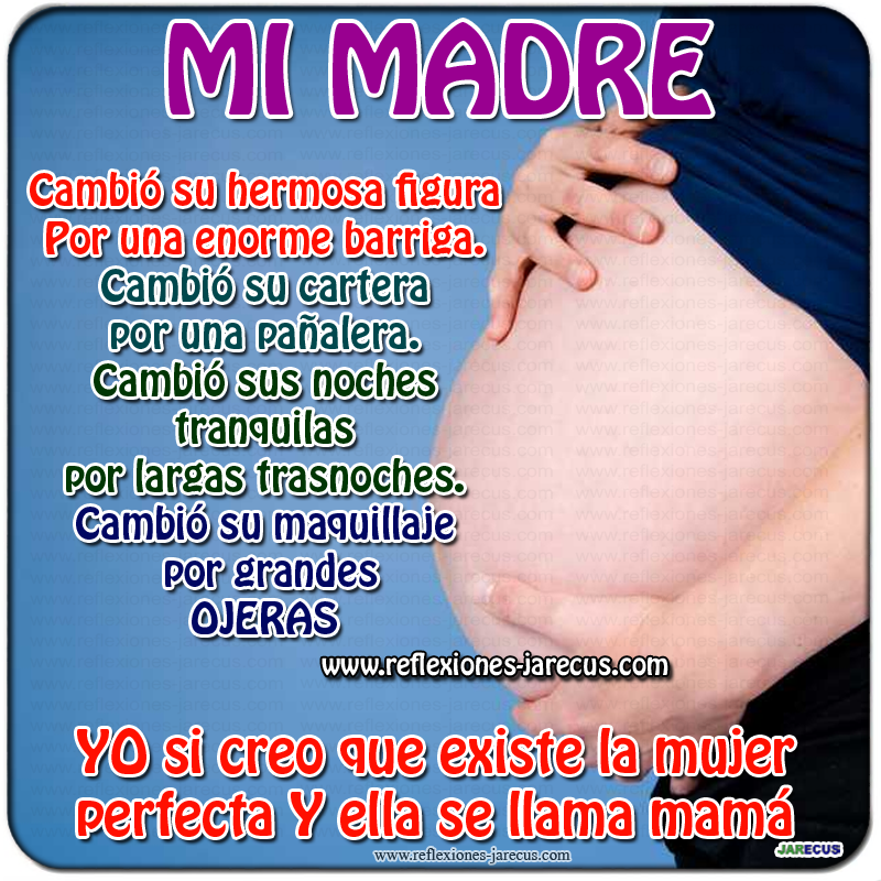 Mi Madre Cambió su figura por una gran barriga. - Feliz día mamá