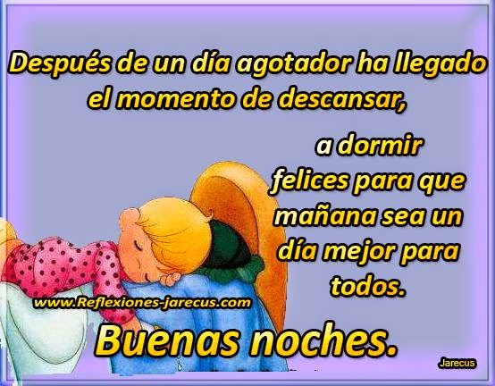 Ha llegado el momento de descansar, buenas noches