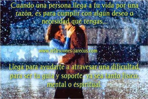 Cuando una persona llega a tu vida - Frases de la vida
