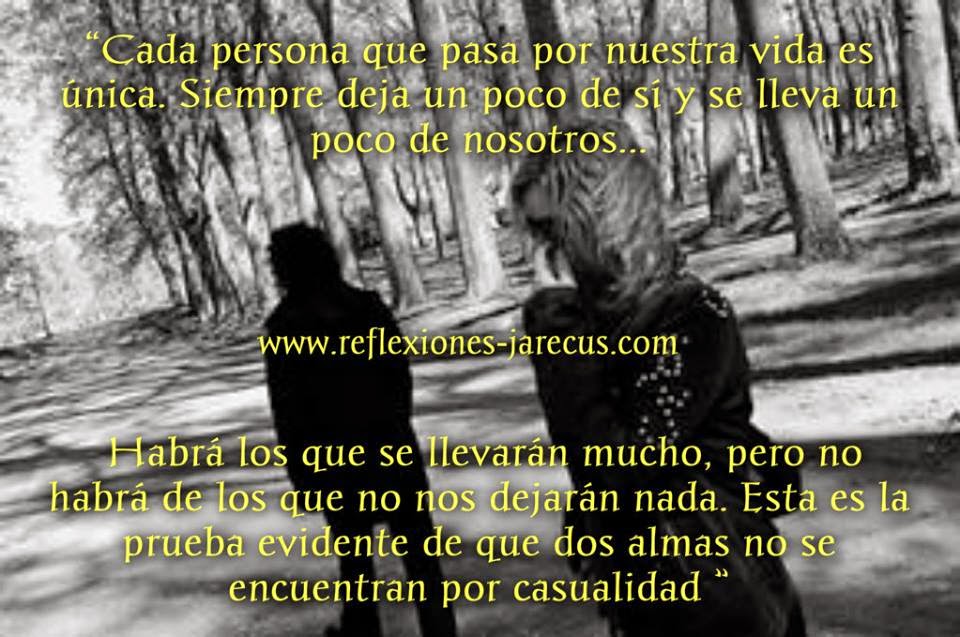 Reflexiones de vida - Cada persona que pasa por nuestra vida