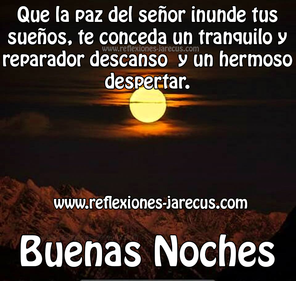 Que la paz inunde tus sueños, Buenas noches - Frases en imágenes