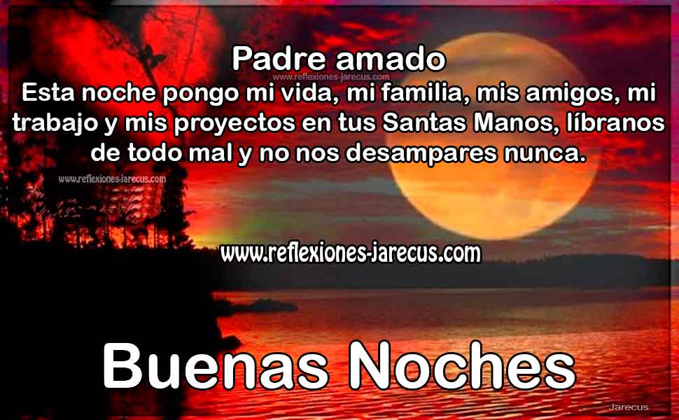 Señor no nos desampares nunca, buenas noches - Frases en imágenes
