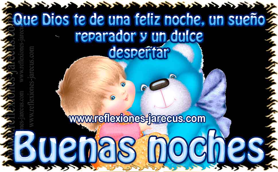 Buenas noches y un dulce despertar.