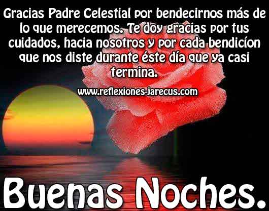 Gracias padre celestial por bendecirnos, Buenas noches