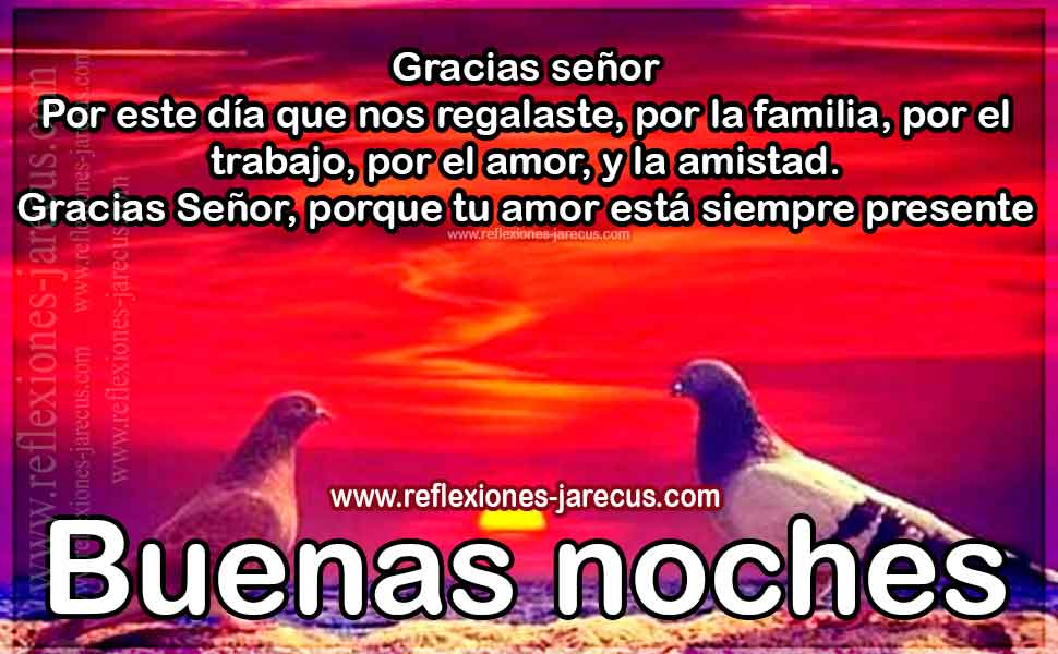 Gracias Dios mío por tu amor, Buenas noches - Oración de la noche
