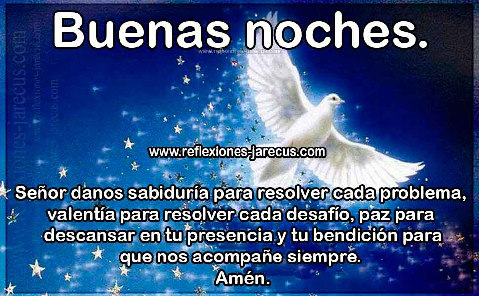 Señor que tu bendición nos acompañe, Buenas noches