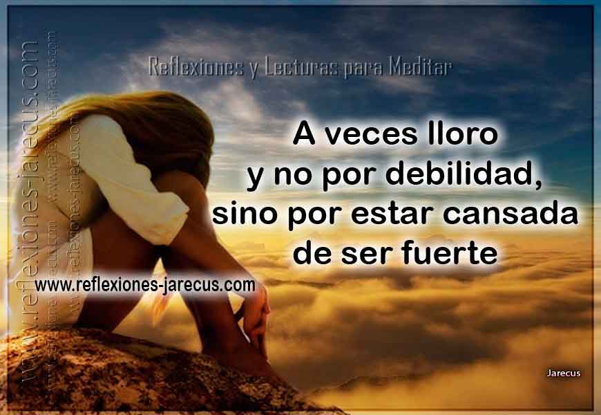 Llorar no es rendirse, ni aún menos es signo de debilidad