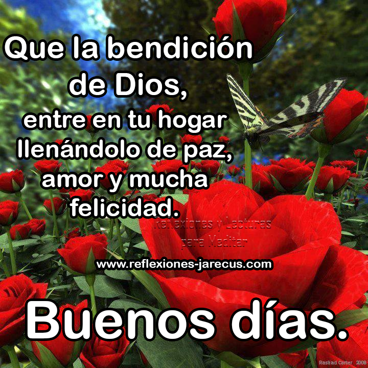 Que la bendición de Dios entre en tu hogar, Buenos días