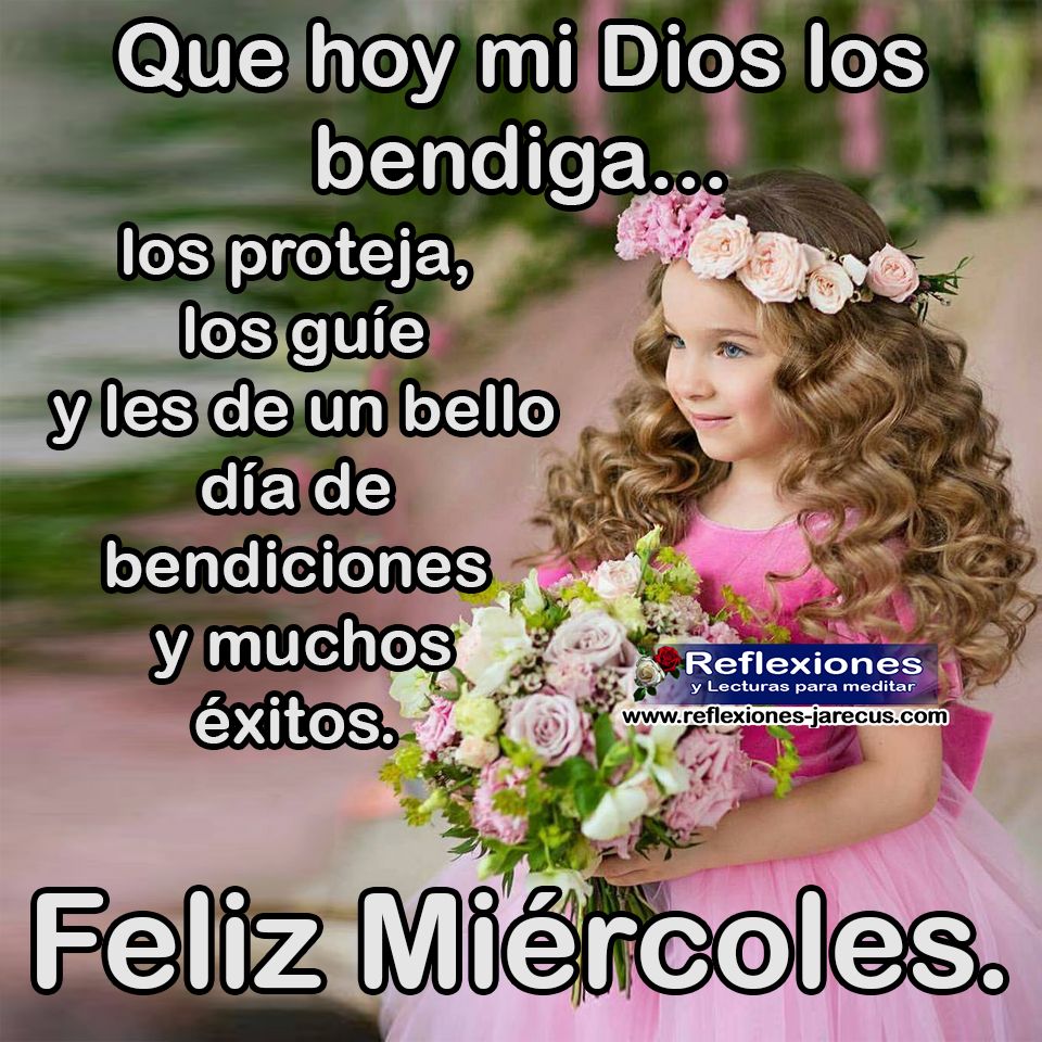 Que hoy mi Dios los bendiga, los proteja, los guíe y les de un bello día de bendiciones y mucho éxitos.
